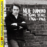 Neil Diamond - The Bang Years 1966-1968 (Remastered 2016)  '2011