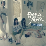Family Of The Year - Loma Vista '2014