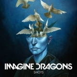 Imagine Dragons - Shots '2014