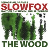 Slowfox - The Wood '2014 - Album