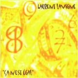 Laurent Lavigne - Ca N'est Egal '2009