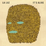 La Luz - It's Alive '2013