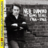 Neil Diamond - The Bang Years 1966-1968 '2011