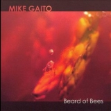 Mike Gaito - Beard Of Bees '2006