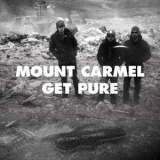 Mount Carmel - Get Pure '2014