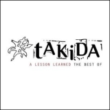Takida - A Lesson Learned The Best Of '2012