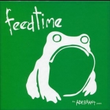 Feedtime - Feedtime (4CD) '1985