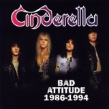 Cinderella - Bad Attitude 1986 - 1994 '1998