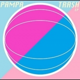 Pampa Trash - Pampa Trash EP '2013