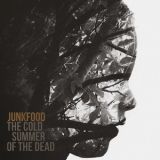 Junkfood - The Cold Summer Of the Dead '2014