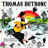 Thomas Dutronc - Comme Un Manouche Sans Guitare '2007
