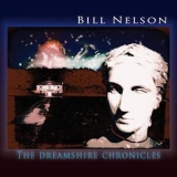 Bill Nelson - The Dreamshire Chronicles (2CD) '2012