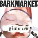 Barkmarket - Gimmick '2009 - Album