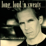 Nelson Norwood - Long, Loud 'n Sweaty '2001