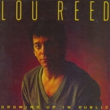Lou Reed - Growing Up In Public '1980