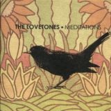 The Lovetones - Meditations '2005