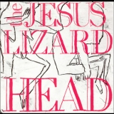 The Jesus Lizard - Head-Pure '1992