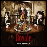 Gotcharocka - Royale (limited Edition) '2015
