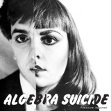 Algebra Suicide - Feminine Squared  '2013 - Album