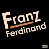 Franz Ferdinand - Franz Ferdinand '2004