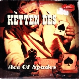 Hetten Des - Ace Of Spades '2004