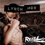 Lynch Mob - Rebel '2015