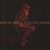 David Lee Roth - A Little Ain't Enough '1991 - Album