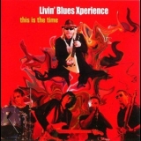 Livin' Blues Xperience - This Is The Time '2008