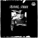 Royal Trux - Royal Trux '1988