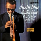 Howard McGhee  -  Dusty Blue (Remastered 2013)  '1961 - Album