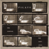 Pilate - Sell Control For Life's Speed '2006