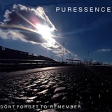 Puressence - Don't Forget To Remember '2007