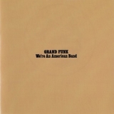 Grand Funk - We're An American Band '1973