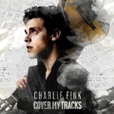 Charlie Fink - Cover My Tracks '2017