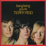 Terry Reid - Bang, Bang You're Terry Reid '1968 - Album