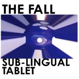 The Fall - Sub-Lingual Tablet '2015