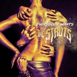 The Struts - Everybody Wants '2016