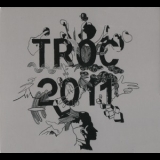 Troc - Troc 2011 '2011