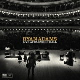 Ryan Adams - Live At Carnegie Hall (Part 2) '2015