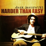 Jack Savoretti - Harder Than Easy '2008 - Album