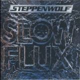 Steppenwolf - Slow Flux '1974 - Album