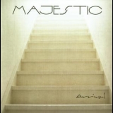 Majestic - Arrival '2009