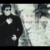 Lou Reed - What's Good '1992
