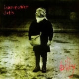 Lawnmower Deth - Billy '1993