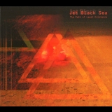 Jet Black Sea - The Path Of Least Existence '2013
