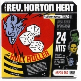 Reverend Horton Heat - Holy Roller '1999