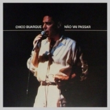 Chico Buarque - Năo Vai Passar  Vol. 01 '1966
