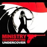 Ministry & Co-conspirators - Undercover '2010