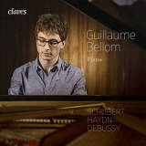 Guillaume Bellom - Schubert, Haydn & Debussy Works For Piano '2017