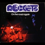 Rockets - On The Road Again (Reissue) '1996